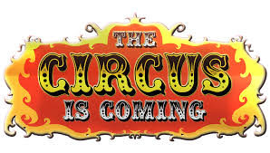 The Circus is coming